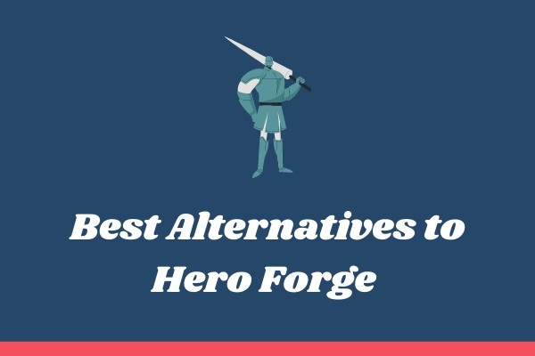 Top Paid Hero Forge Alternatives