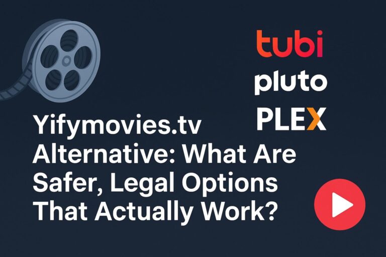 Yifymovies.tv Alternative What Are Safer, Legal Options That Actually Work